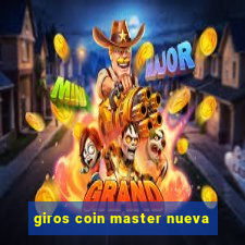 giros coin master nueva